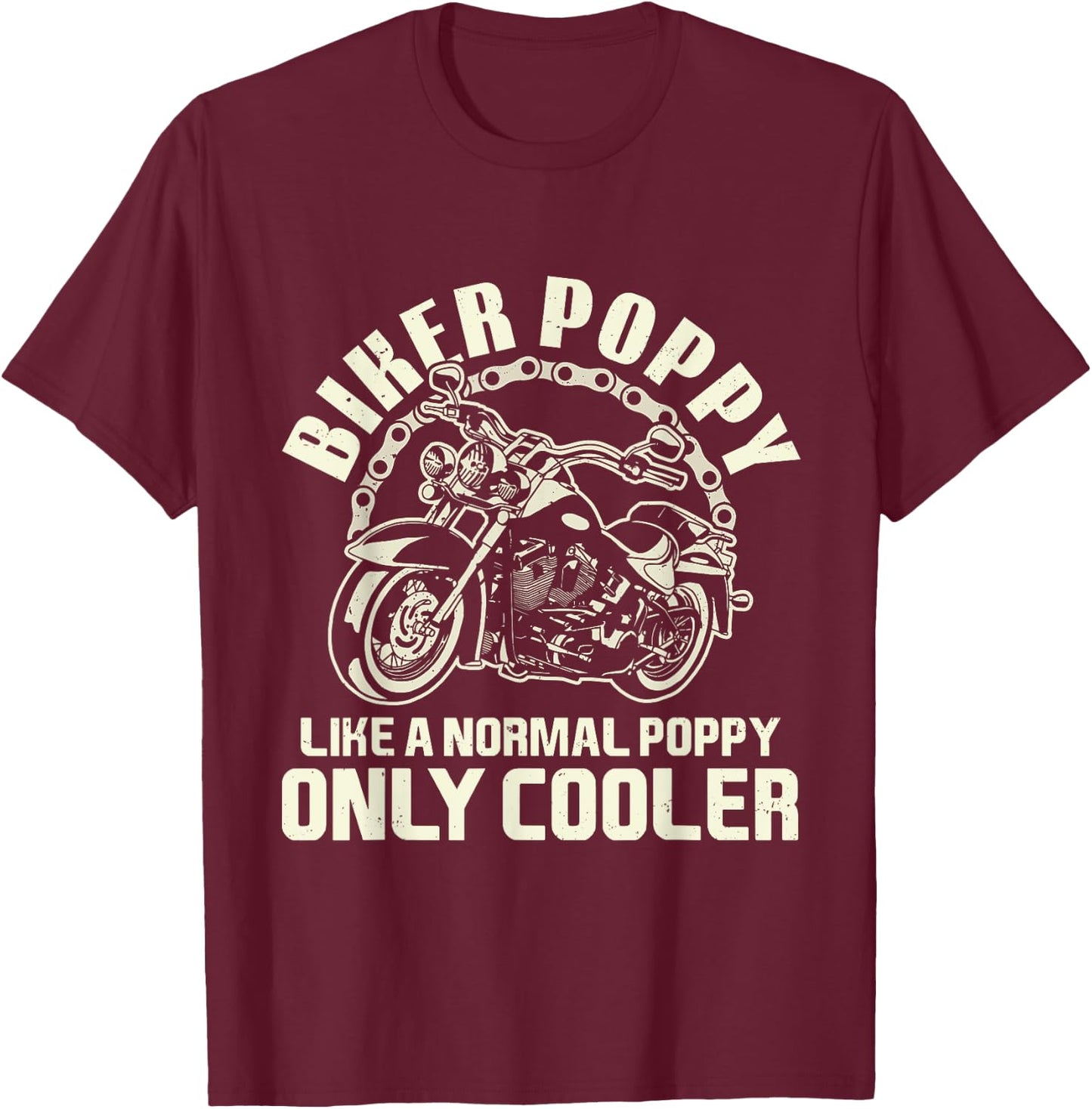 I'm A Biker Poppy Motorcycle Gifts For Father's Day Men T-Shirt - T-Shirt | Maroon
