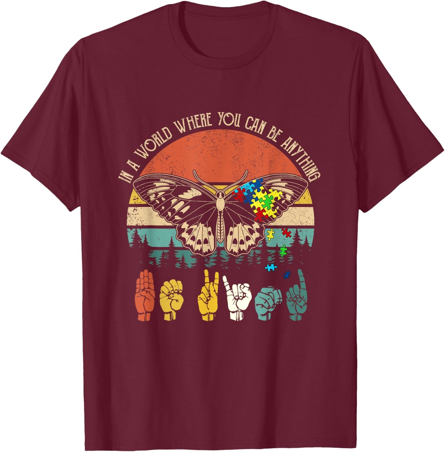 Be Kind Sign Language Be Anything Vintage Autism Butterfly T-Shirt - T-Shirt | Maroon