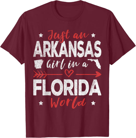 Just An Arkansas Girl In A Florida World T-Shirt - T-Shirt | Maroon