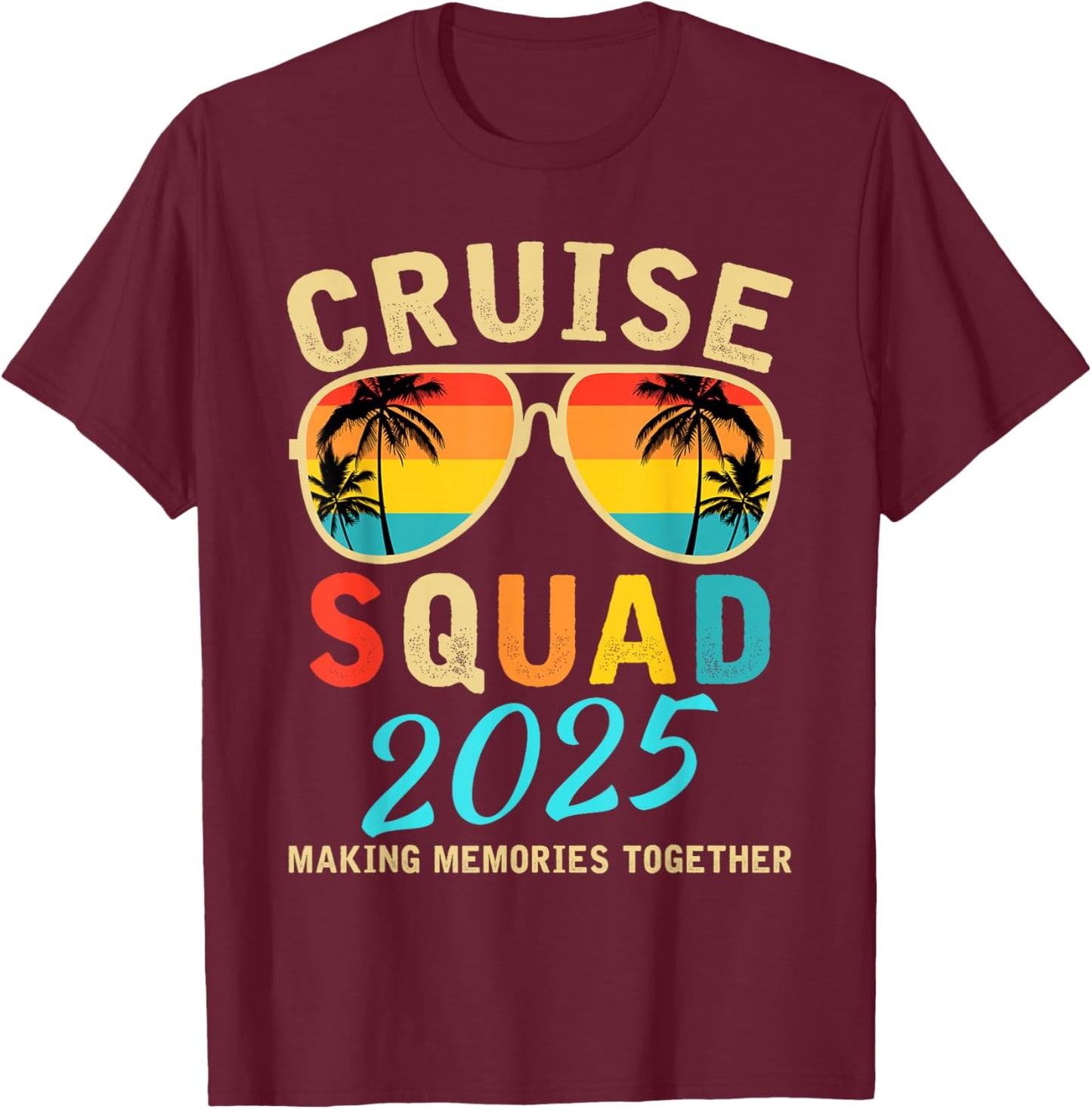 Cruise Squad 2025 Summer Vacation Matching Family Group T-Shirt - T-Shirt | Maroon