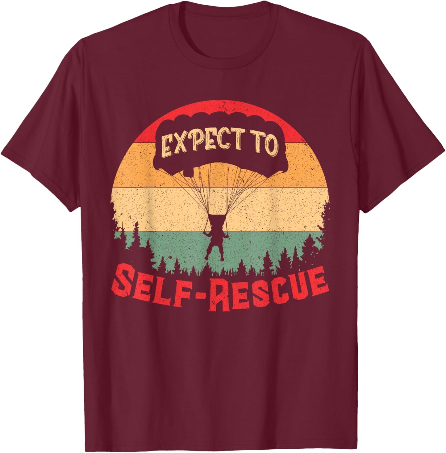 Expect To Self Rescues Vintage Sunset Quote Inspiration T-Shirt - T-Shirt | Maroon
