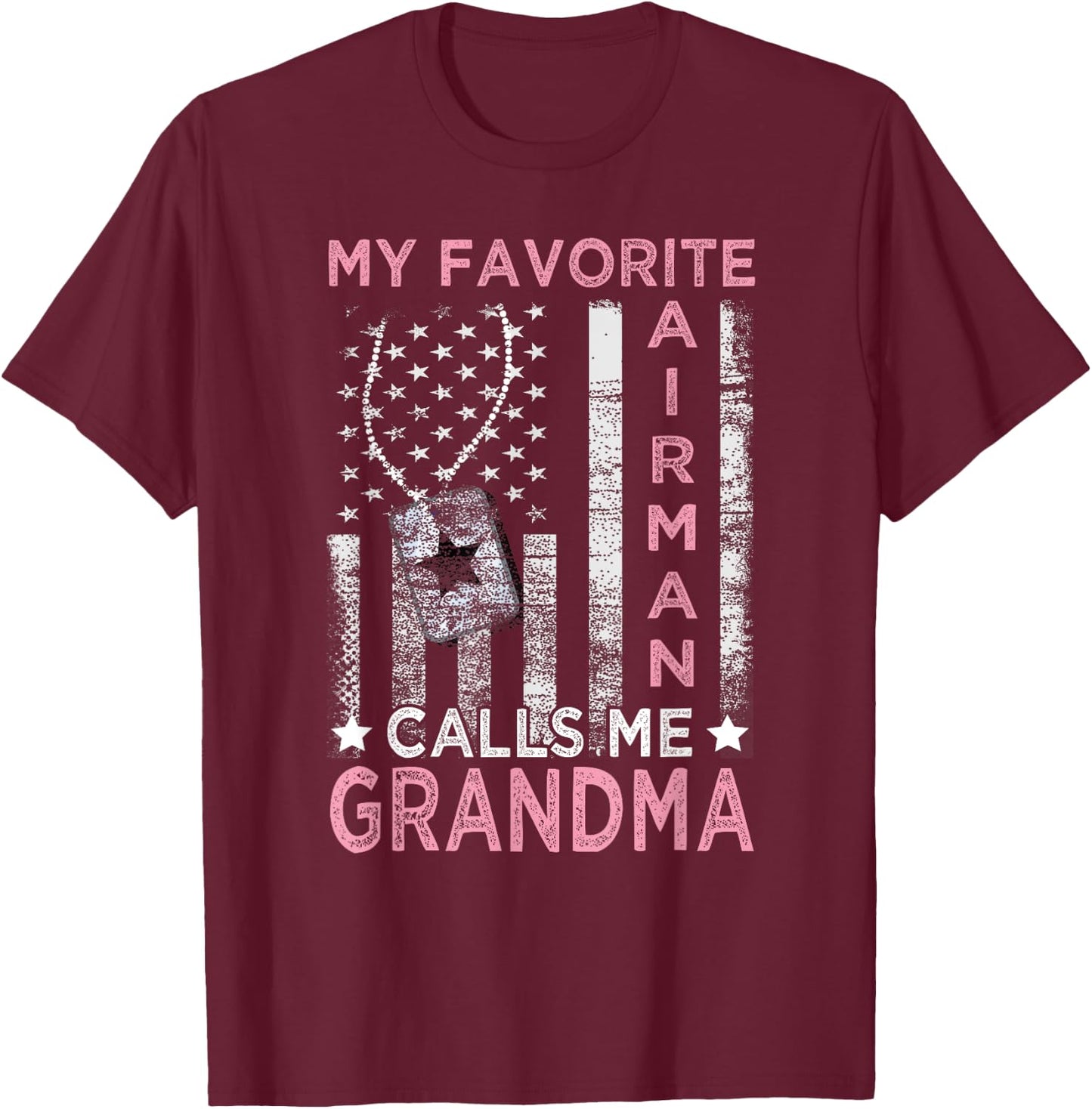 My Favorite Airman Calls Me Grandma Airman Graduation T-Shirt - T-Shirt | Maroon