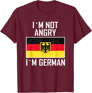 I´m not angry I´m German Eagle Germany German T-Shirt - T-Shirt | Maroon