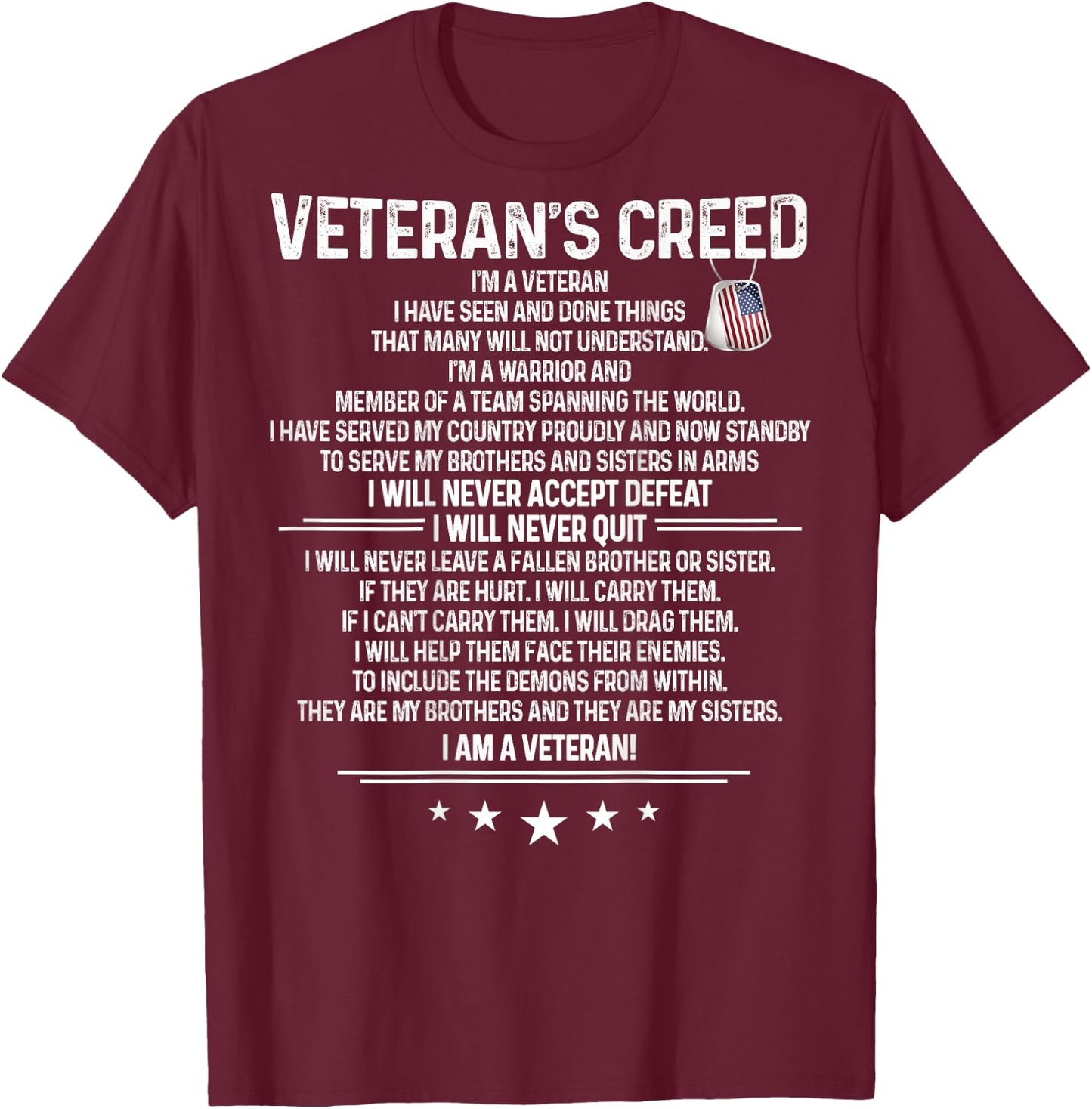 Veteran's creed I'm a veteran Shirt Themed Military Support T-Shirt - T-Shirt | Maroon