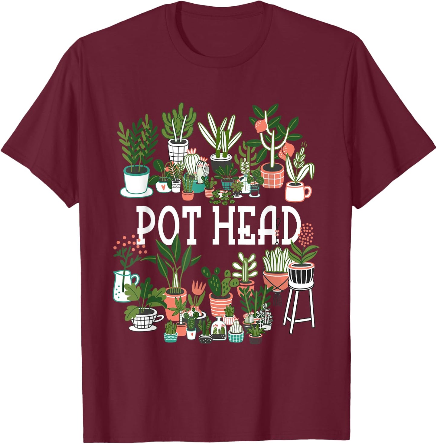 Funny Pot Plant Head Gardening Gardener Graphic Women Men T-Shirt - T-Shirt | Maroon