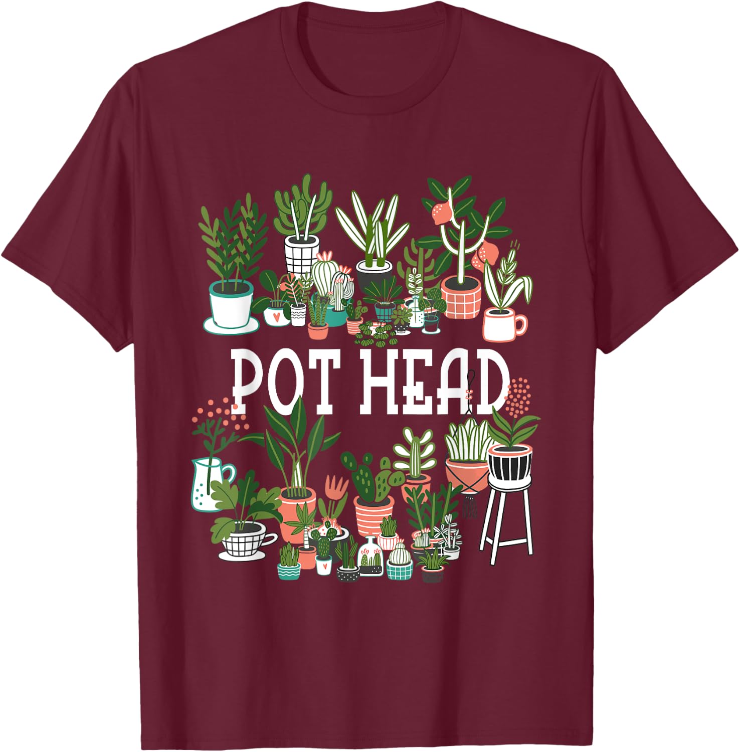Funny Pot Plant Head Gardening Gardener Graphic Women Men T-Shirt - T-Shirt | Maroon