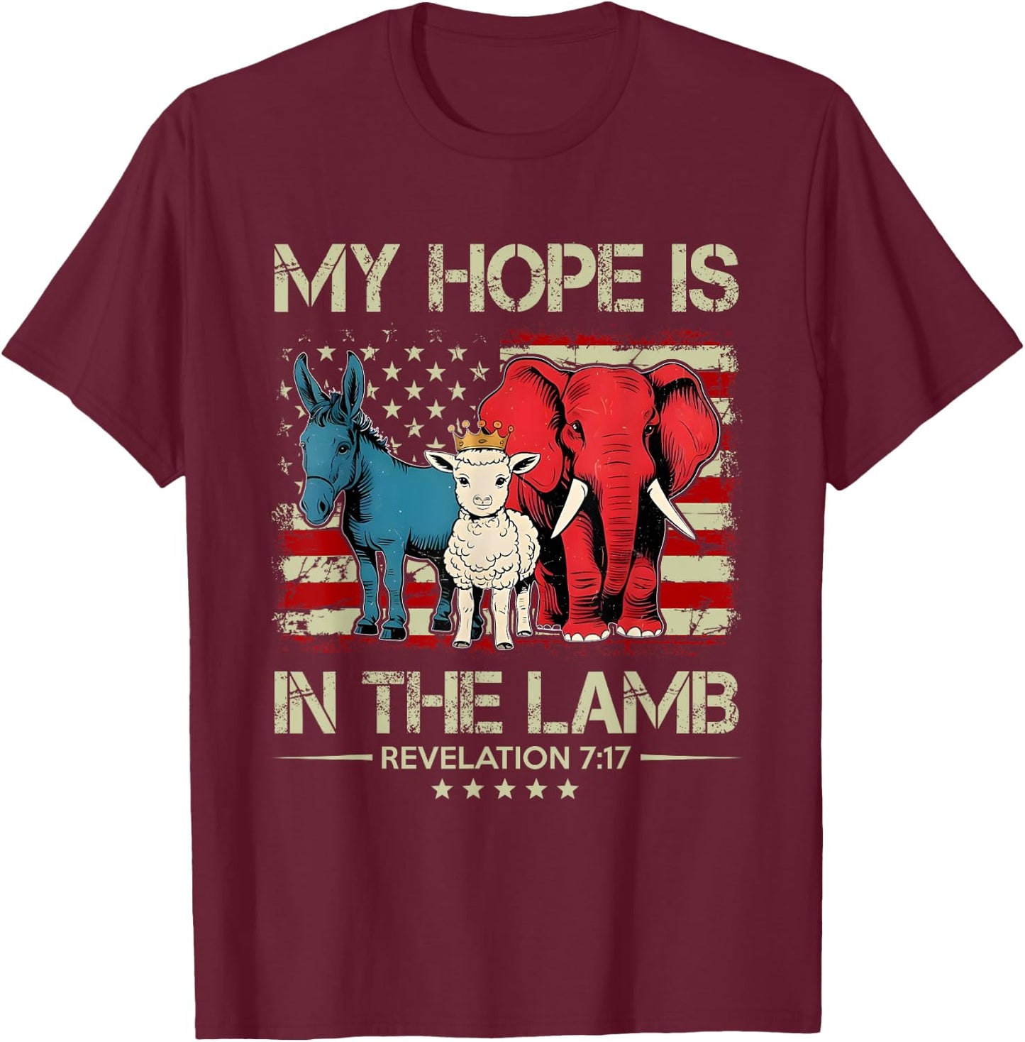 My Hope is in the Lamb Elephant Donkey USA Funny Scripture T-Shirt - T-Shirt | Maroon