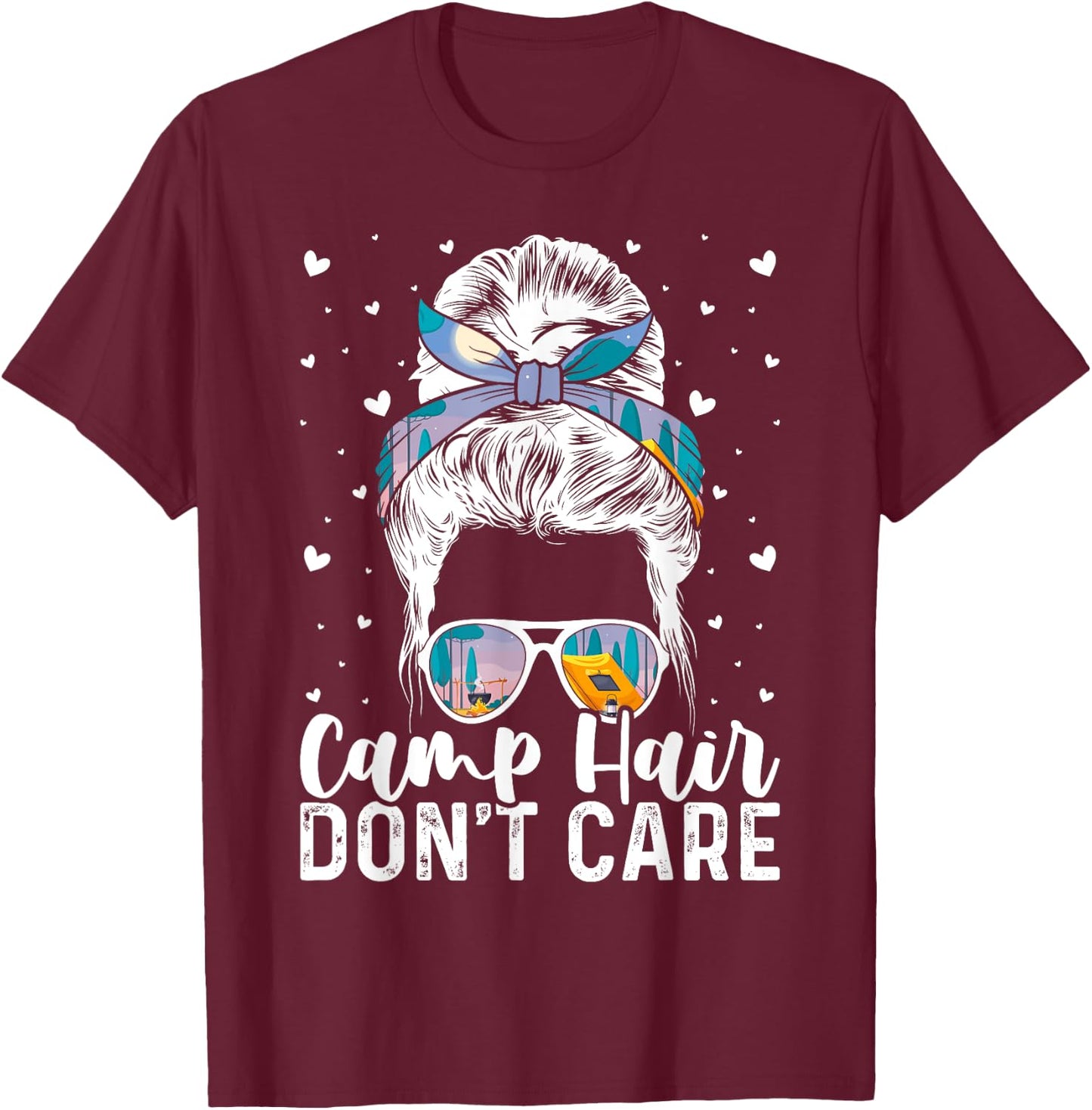 Camp Hair Don't Care Camper Camping Messy Bun Hair T-Shirt - T-Shirt | Maroon