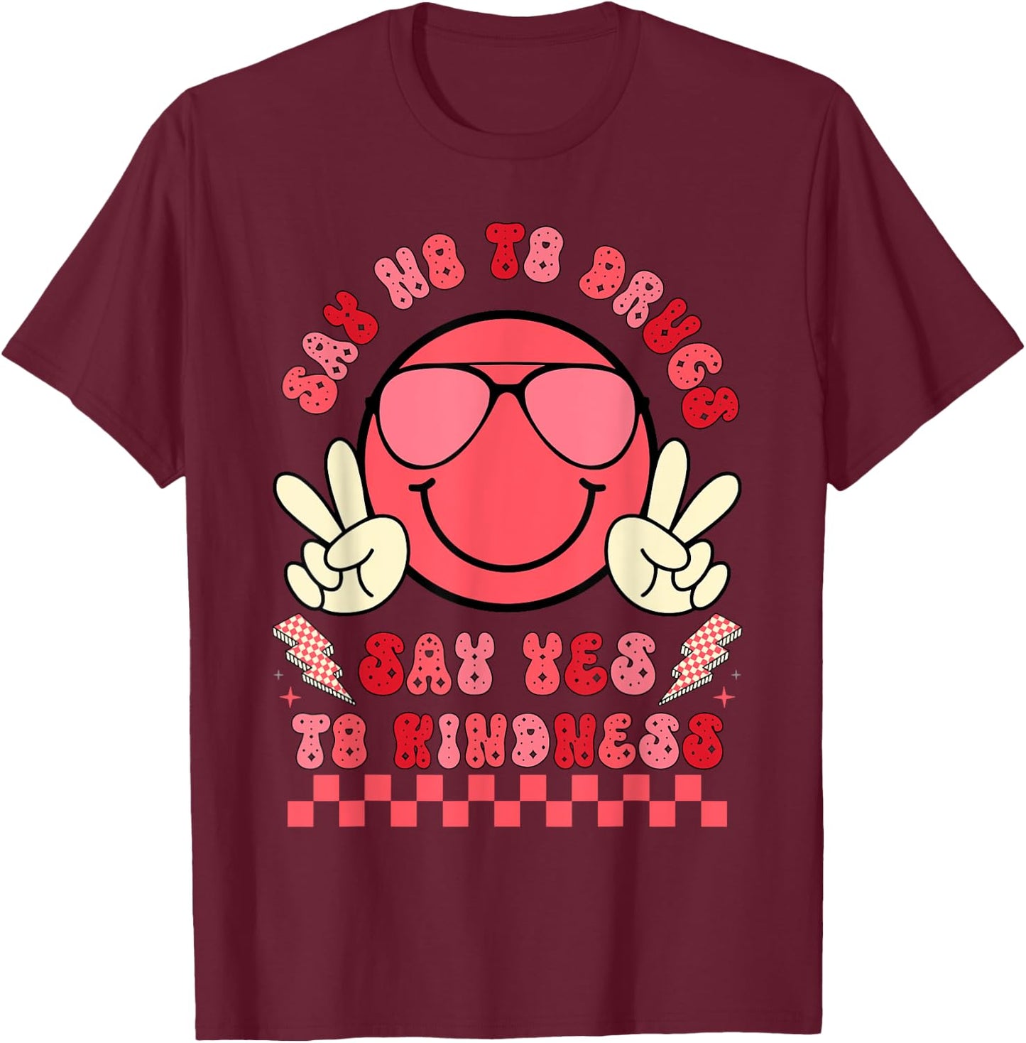 Say Not Drug-Free Say Yes To Kindness Red Ribbon Week Retro T-Shirt - T-Shirt | Maroon