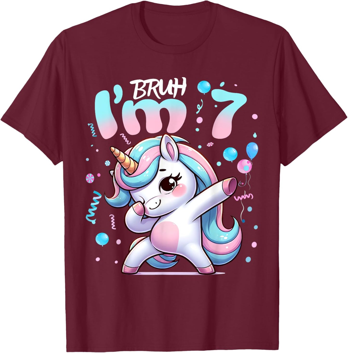 7th Birthday Girl Dabbing Unicorn Bruh I'm 7 Years Old Girls T-Shirt - T-Shirt | Maroon