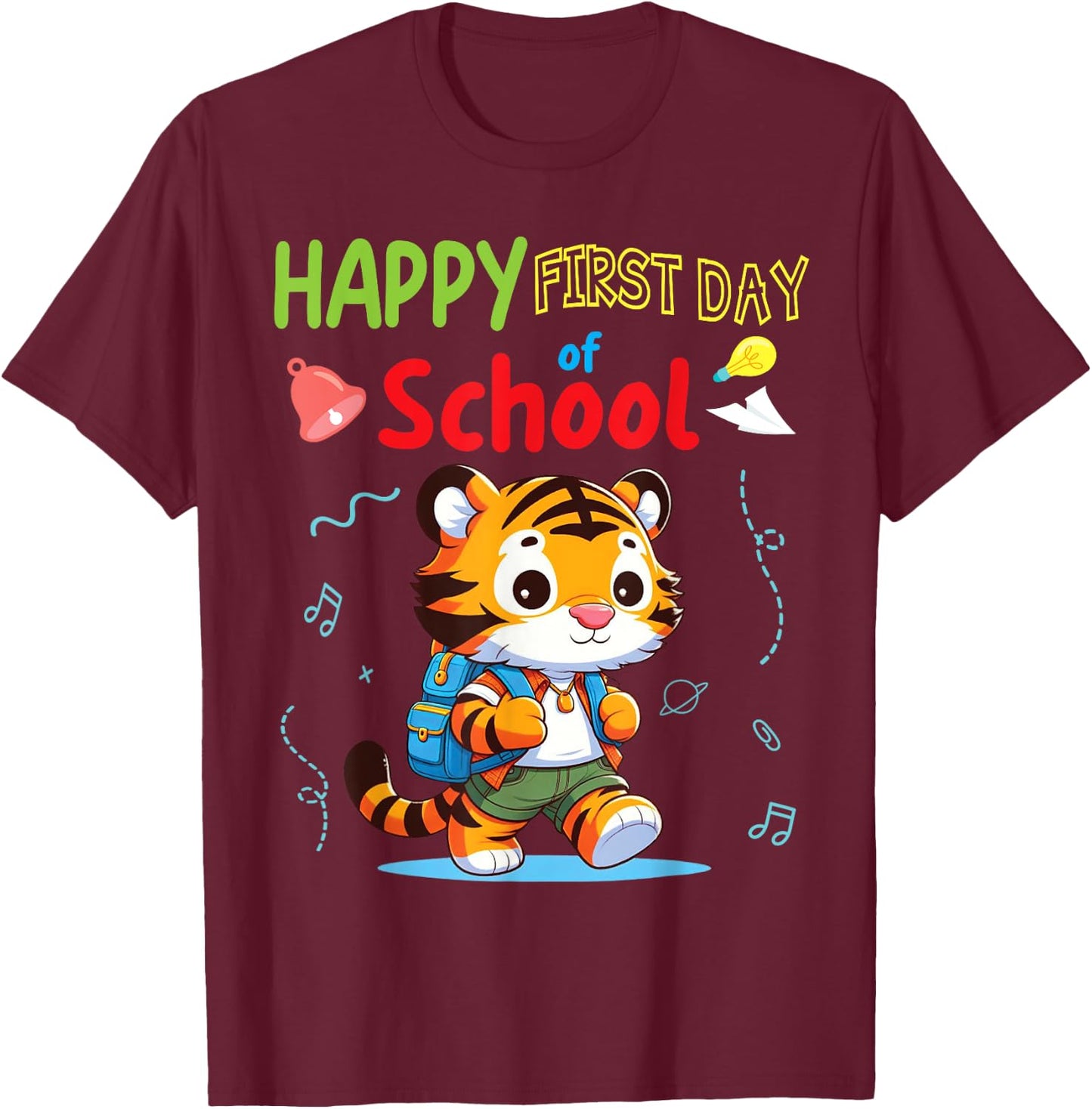 TIGER Student Wearing Backpack Go Happy First Day Of School T-Shirt - T-Shirt | Maroon
