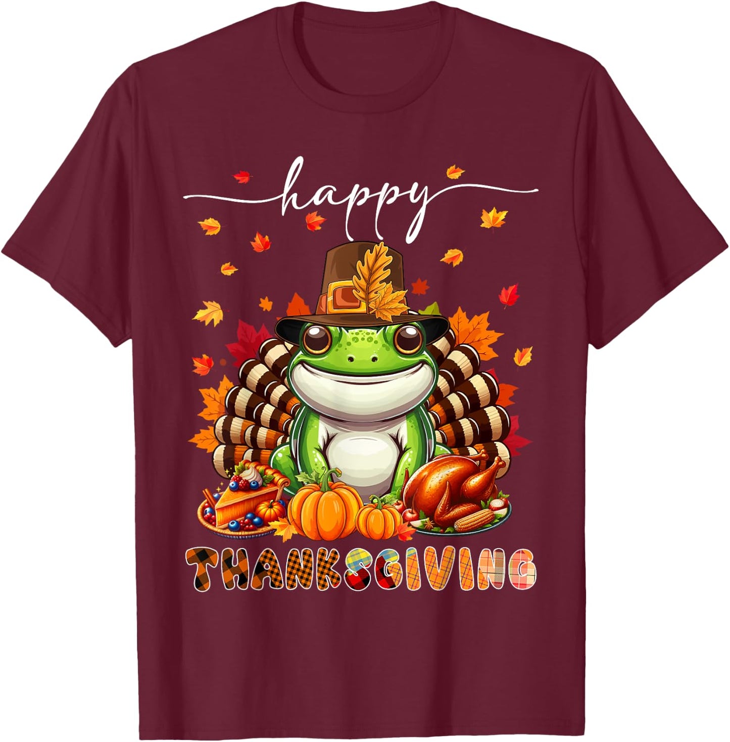 Happy Thanksgiving Frog Costume Turkey Fall Leaves Food T-Shirt - T-Shirt | Maroon