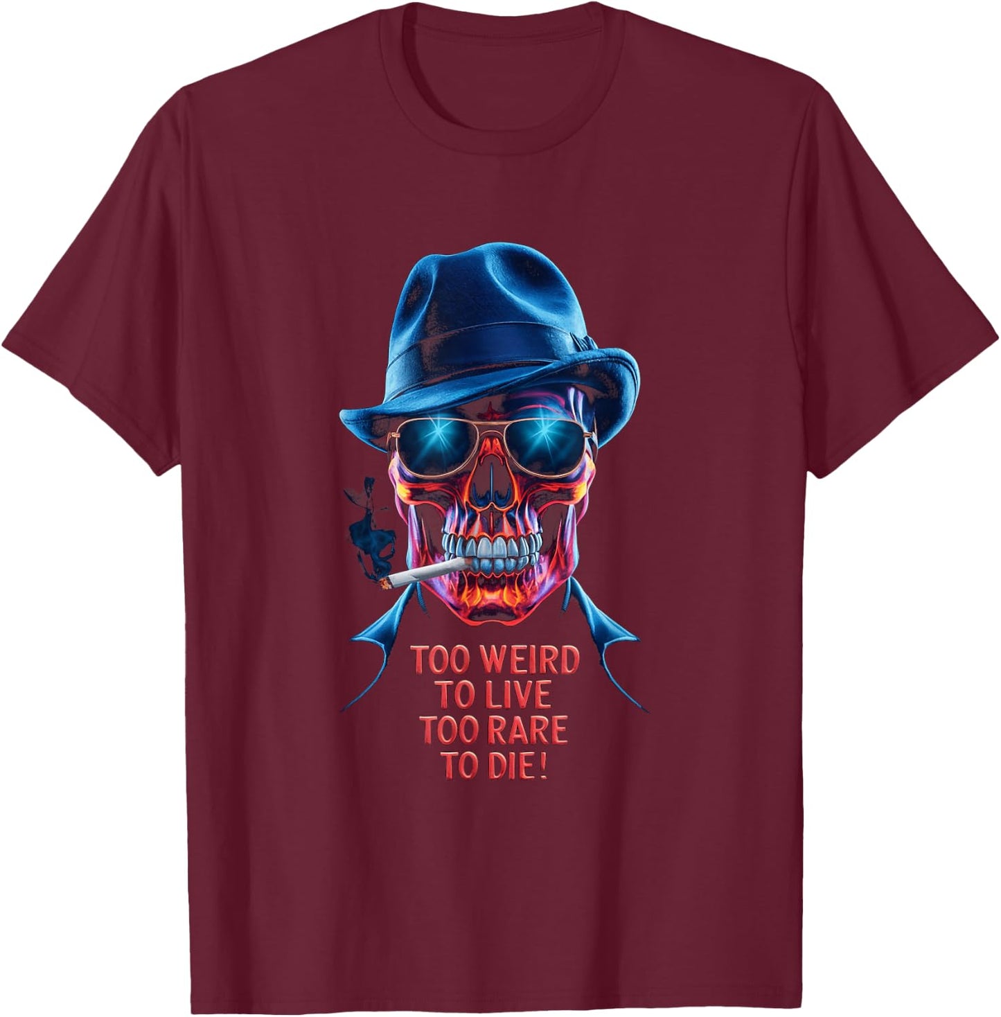 Vintage Too Weird To Live - To Rare To Die Smoking Skull T-Shirt - T-Shirt | Maroon