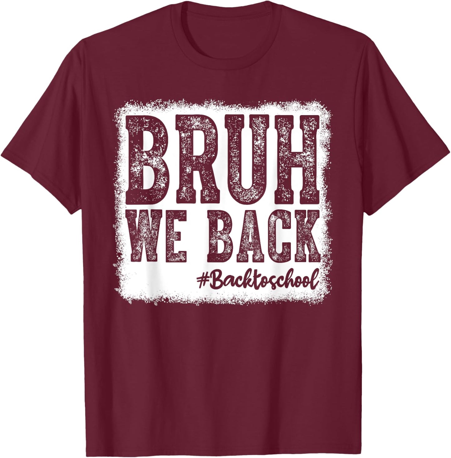 Retro Bruh We Back Saying Meme Back To School Boy Girls Kids T-Shirt - T-Shirt | Maroon
