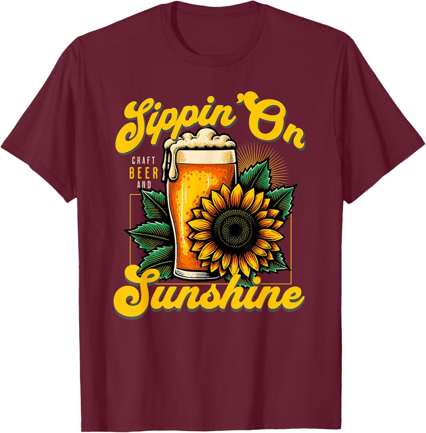 Sippin' on Sunshine Sunflower and Craft Beer Beach Vacation Men Women T-Shirt - T-Shirt | Maroon