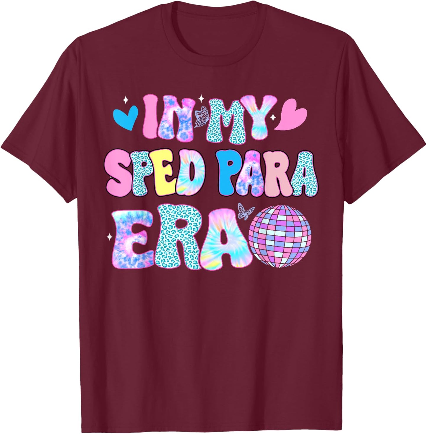 Tie Dye Leopard Back to school Gift In My Sped Para Era T-Shirt - T-Shirt | Maroon