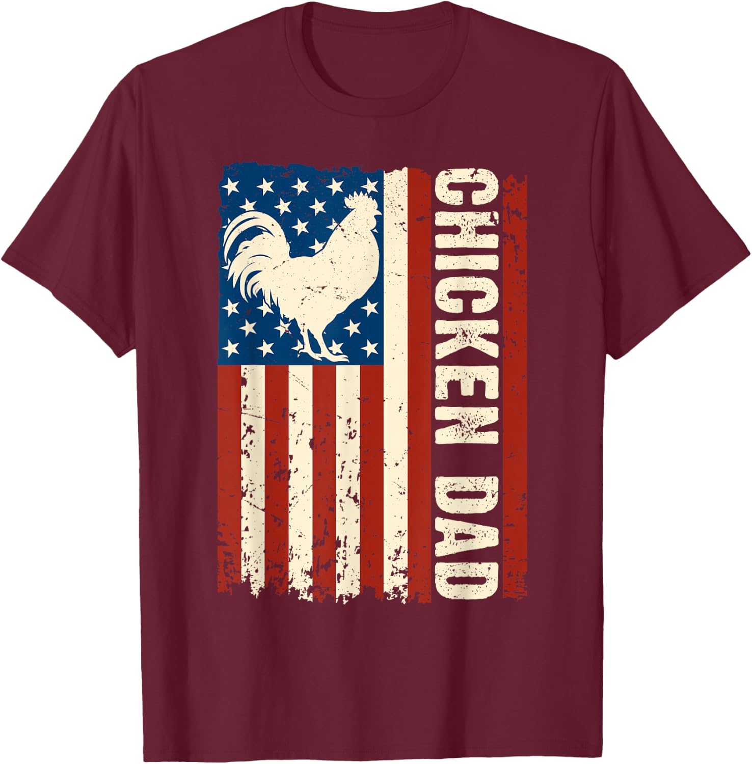 Chicken Dad Retro USA Flag Father's Day Farmers Daddy Men T-Shirt - T-Shirt | Maroon