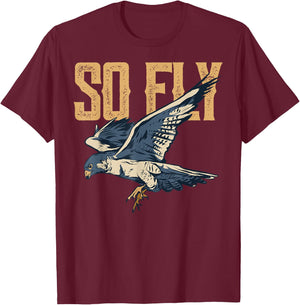 So Fly Peregrine Falcon Birding Ornithologists T-Shirt - T-Shirt | Maroon