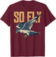 So Fly Peregrine Falcon Birding Ornithologists T-Shirt - T-Shirt | Maroon