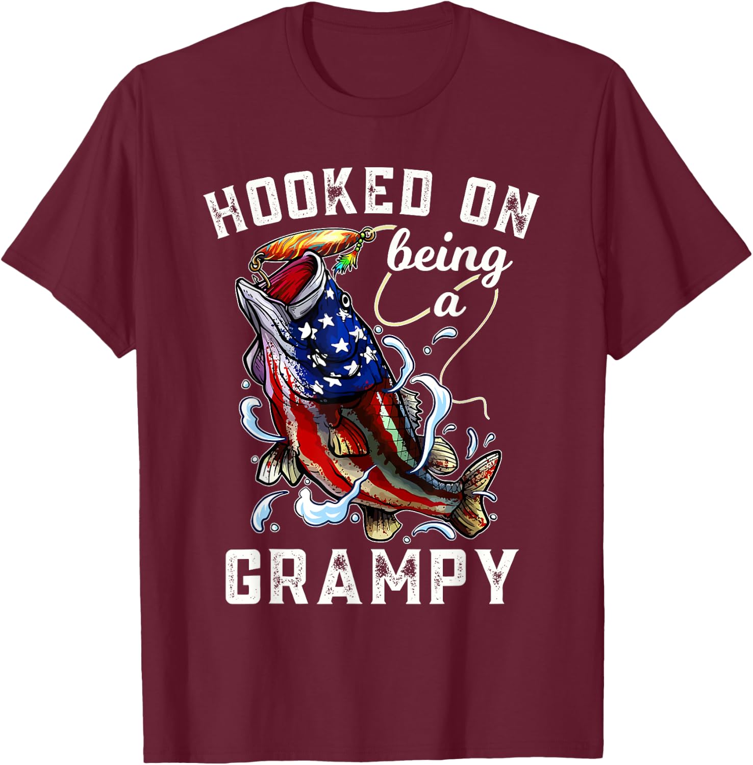 Hooked On Being A Grampy 4th Of July Fishing Grandpa T-Shirt - T-Shirt | Maroon
