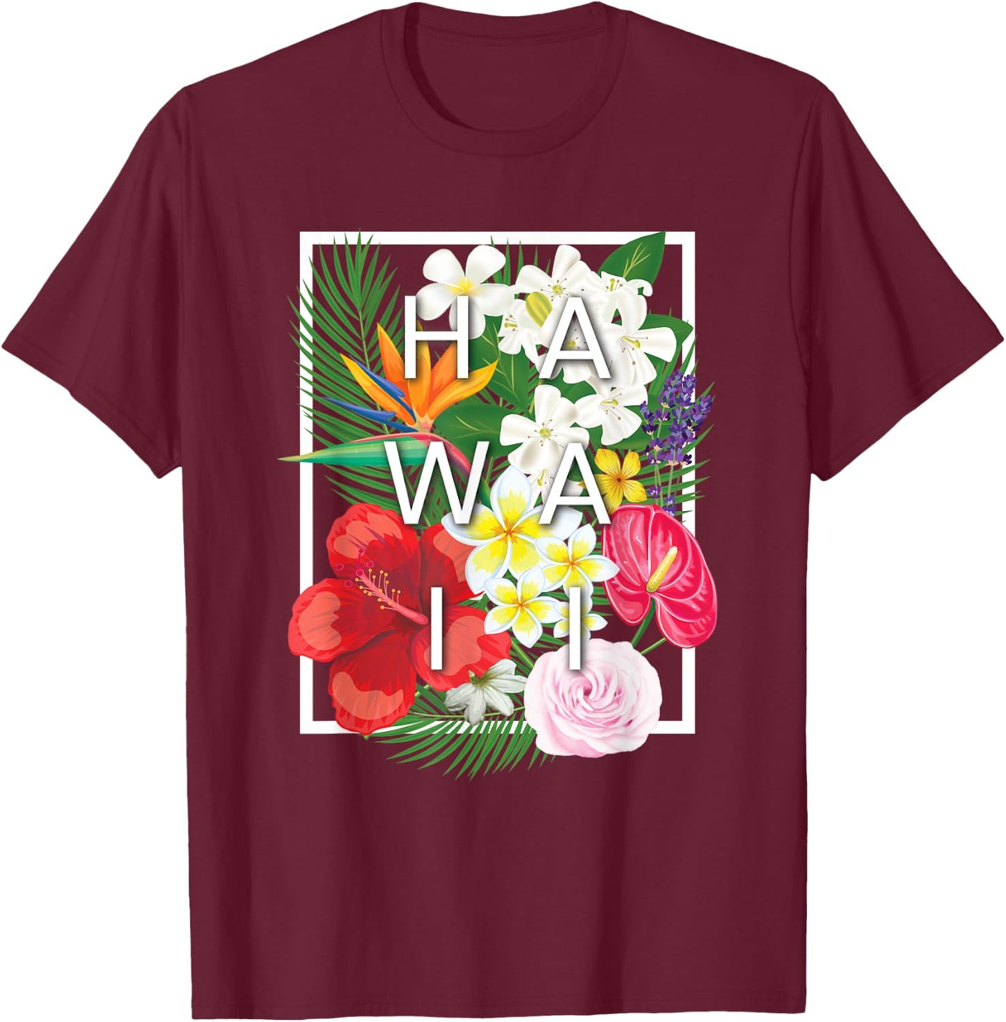 Flowers of Hawaii Word Art - Hawaiian Pride T-Shirt - T-Shirt | Maroon