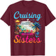 Cruising With My Sisters Cruise Trip Vacation Sisters Trip T-Shirt - T-Shirt | Maroon