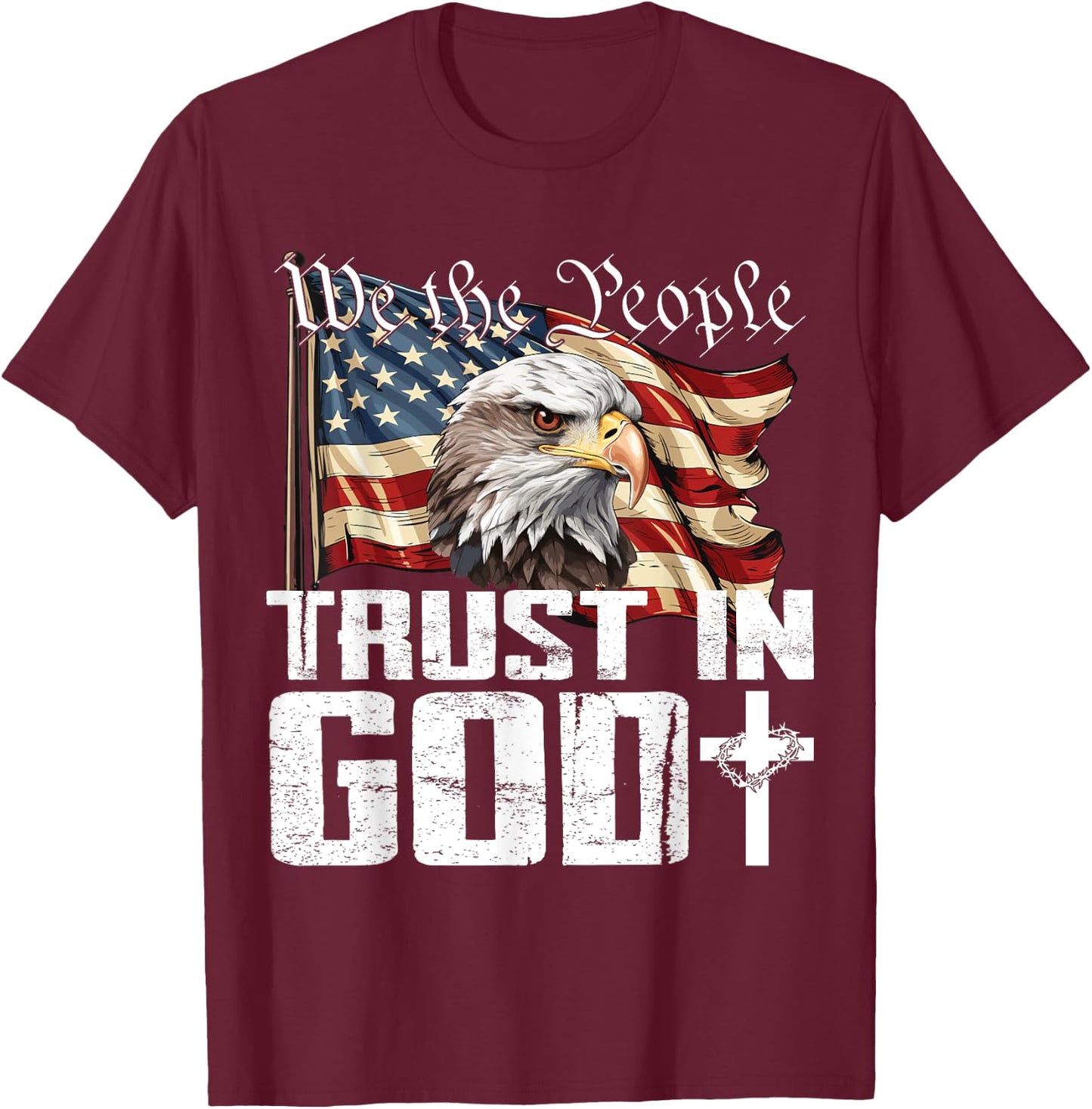 We The People Trust In God US Flag Eagle T-Shirt - T-Shirt | Maroon
