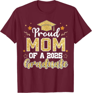 Mom Senior 2025 Proud Mom Of A Class Of 2025 Graduate T-Shirt - T-Shirt | Maroon