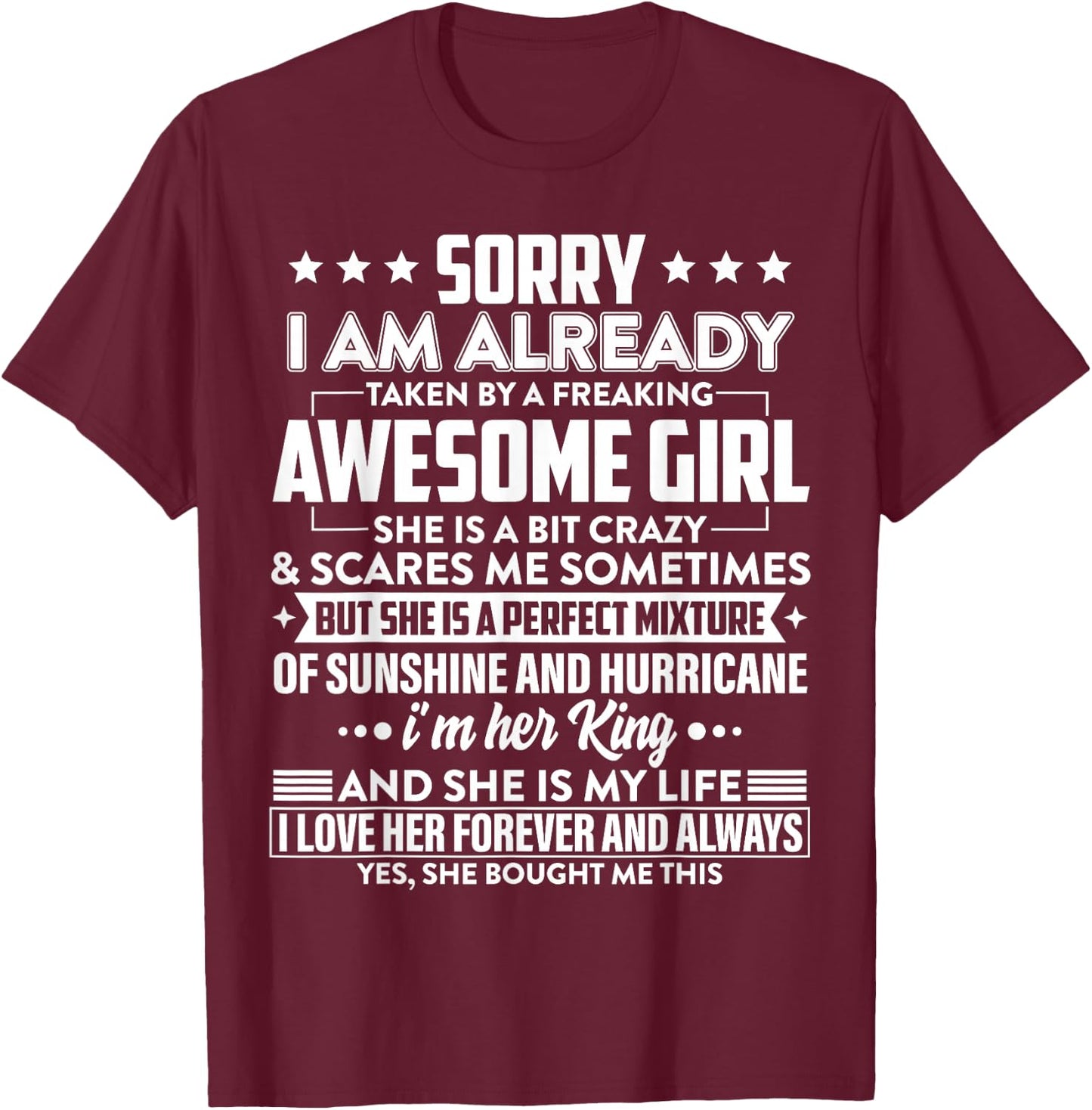 Sorry I am already taken by a freaking awesome Girl Gifts T-Shirt - T-Shirt | Maroon
