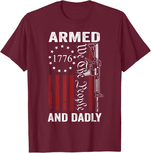 Armed And Dadly - Pro Gun USA AR15 Dad Funny Fathers Day T-Shirt - T-Shirt | Maroon