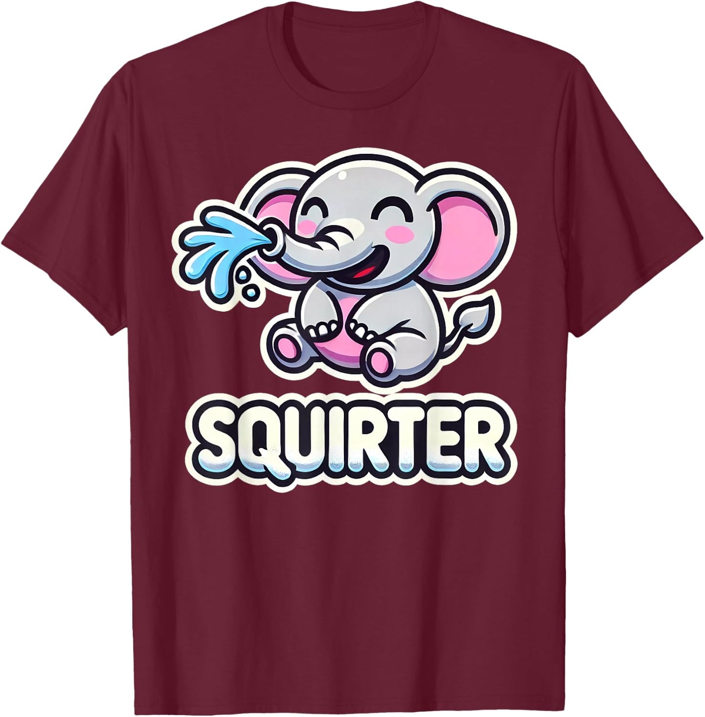 Funny Inappropriate Squirter Embarrassing Elephant Women T-Shirt - T-Shirt | Maroon