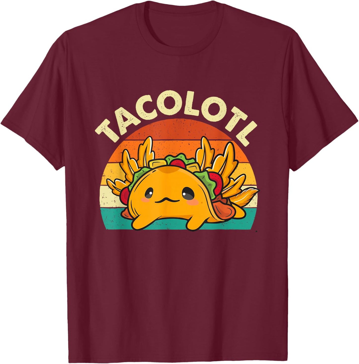 Tacolotl - Taco Lover Mexican Food Taco Tuesday T-Shirt - T-Shirt | Maroon