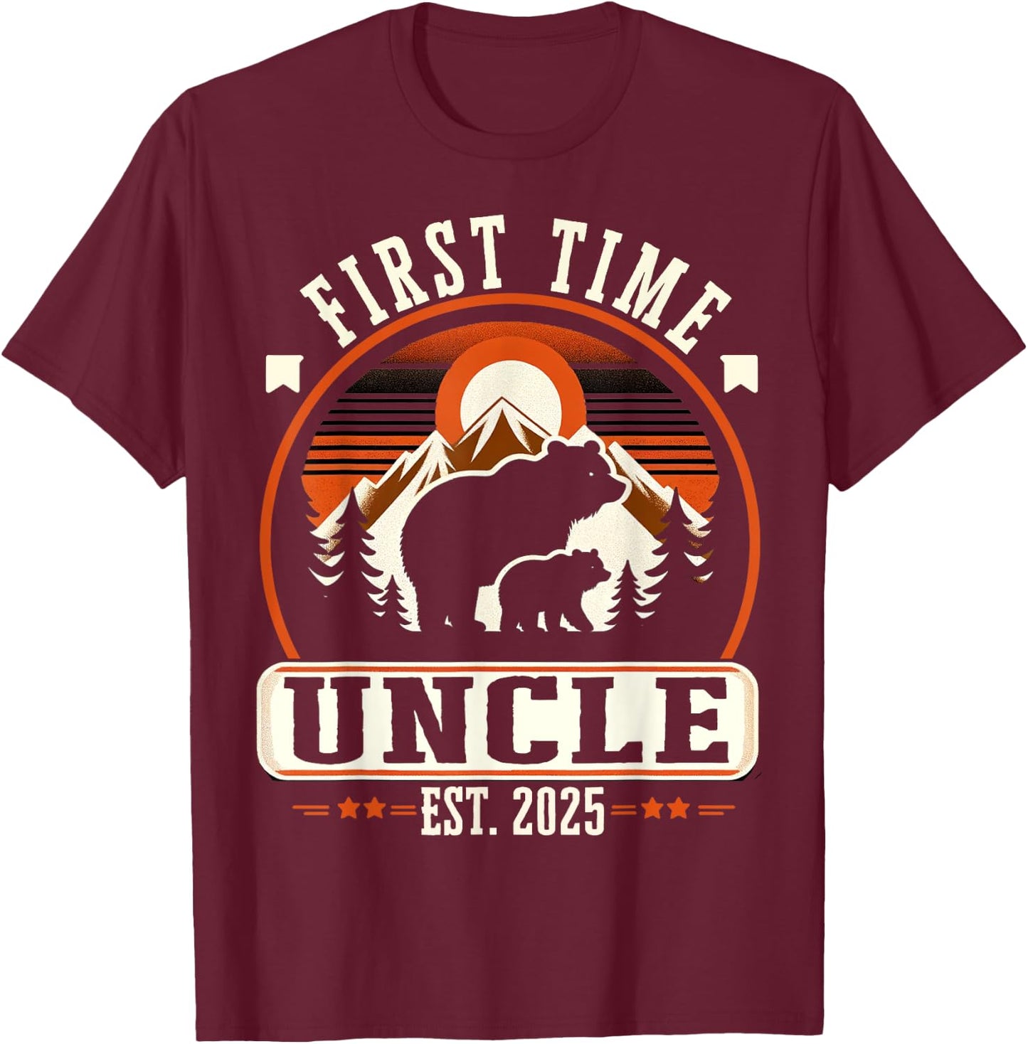 First Time Uncle Est 2025 for New Dad Funny Fathers Day T-Shirt - T-Shirt | Maroon