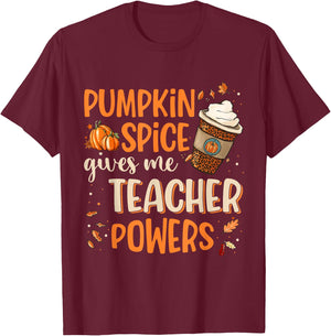 Pumpkin Spice Gives Me Teacher Powers Fall Thanksgiving Gift Men Women T-Shirt - T-Shirt | Maroon