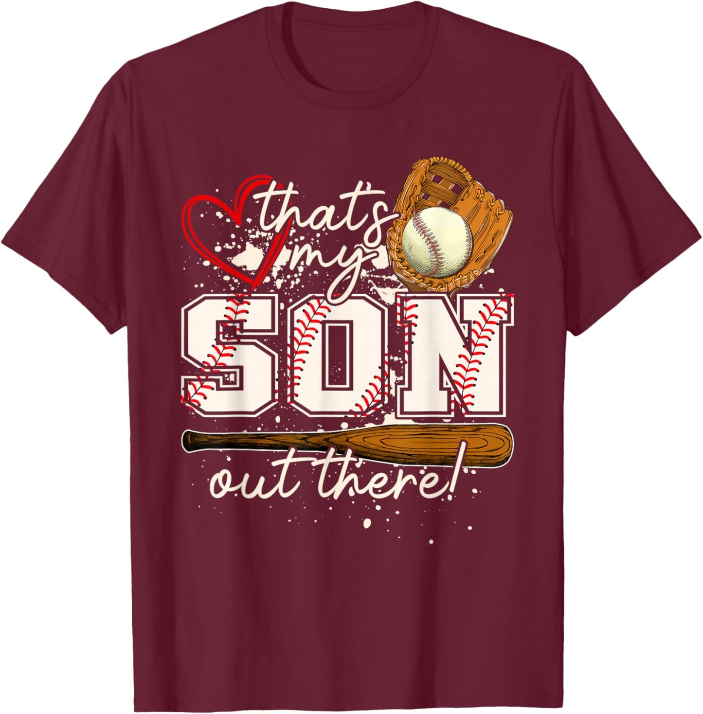 That's My Son Out There Baseball Matching Family T-Shirt - T-Shirt | Maroon