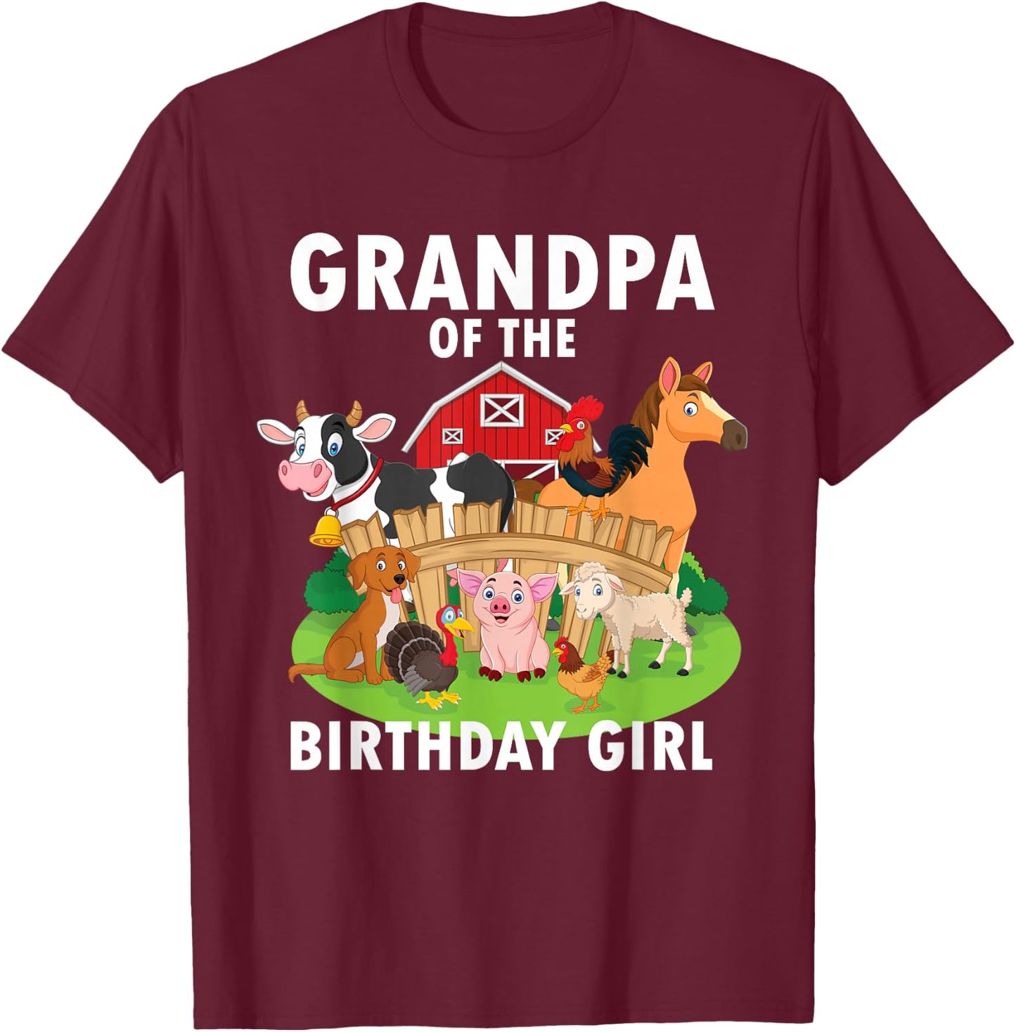Grandpa Of The Birthday Girl Farm Animal Matching Farm Theme T-Shirt - T-Shirt | Maroon