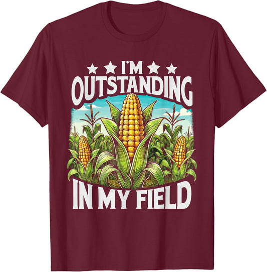 Crop Top I’M Outstanding In My Field Corn Farmer Corn Lover T-Shirt - T-Shirt | Maroon