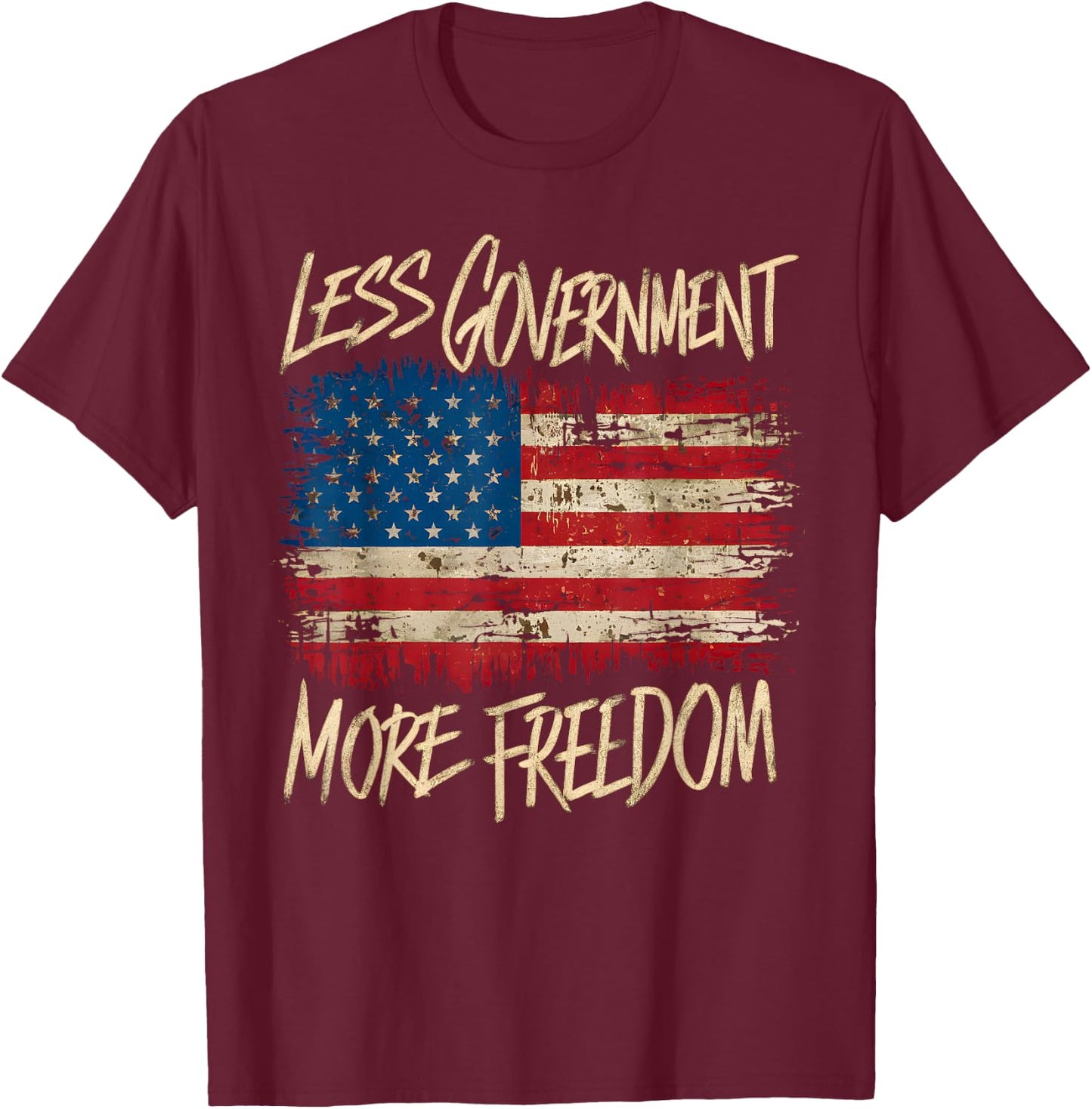 Political Less Government More Freedom More Liberty T-Shirt - T-Shirt | Maroon