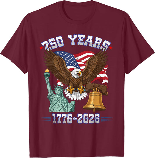 250 Years American 1776 2026 250th 4th July Independence Day T-Shirt - T-Shirt | Maroon
