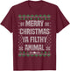 Home Alone Merry Christmas Ya Filthy Animal Ugly Sweater T-Shirt - T-Shirt | Maroon