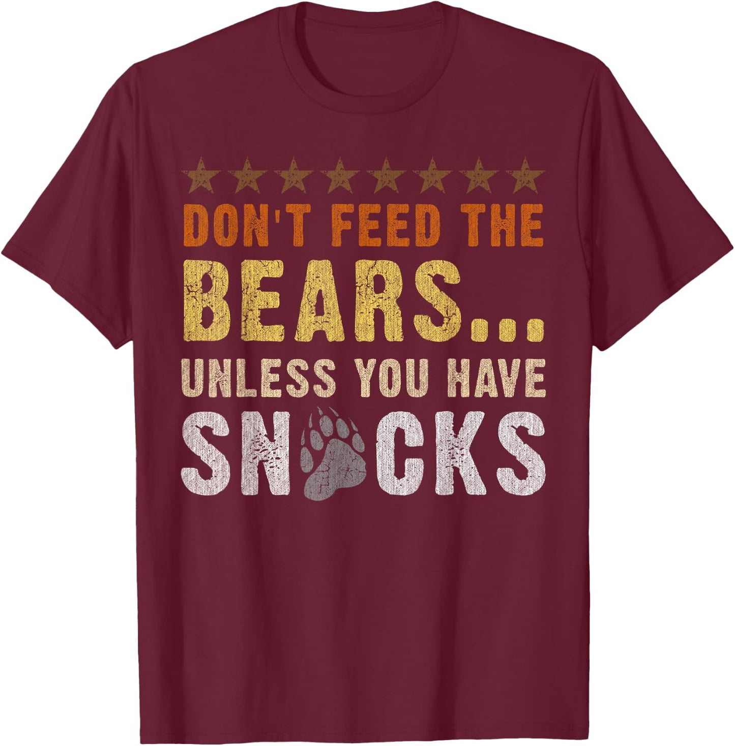 Bear Community, Don't feed the bears, Funny Bear Pride Gay T-Shirt - T-Shirt | Maroon
