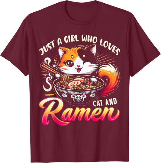 Just a Girl Who Loves Cat And Ramen Cute Cat Loves Ramen T-Shirt - T-Shirt | Maroon