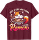 Just a Girl Who Loves Cat And Ramen Cute Cat Loves Ramen T-Shirt - T-Shirt | Maroon