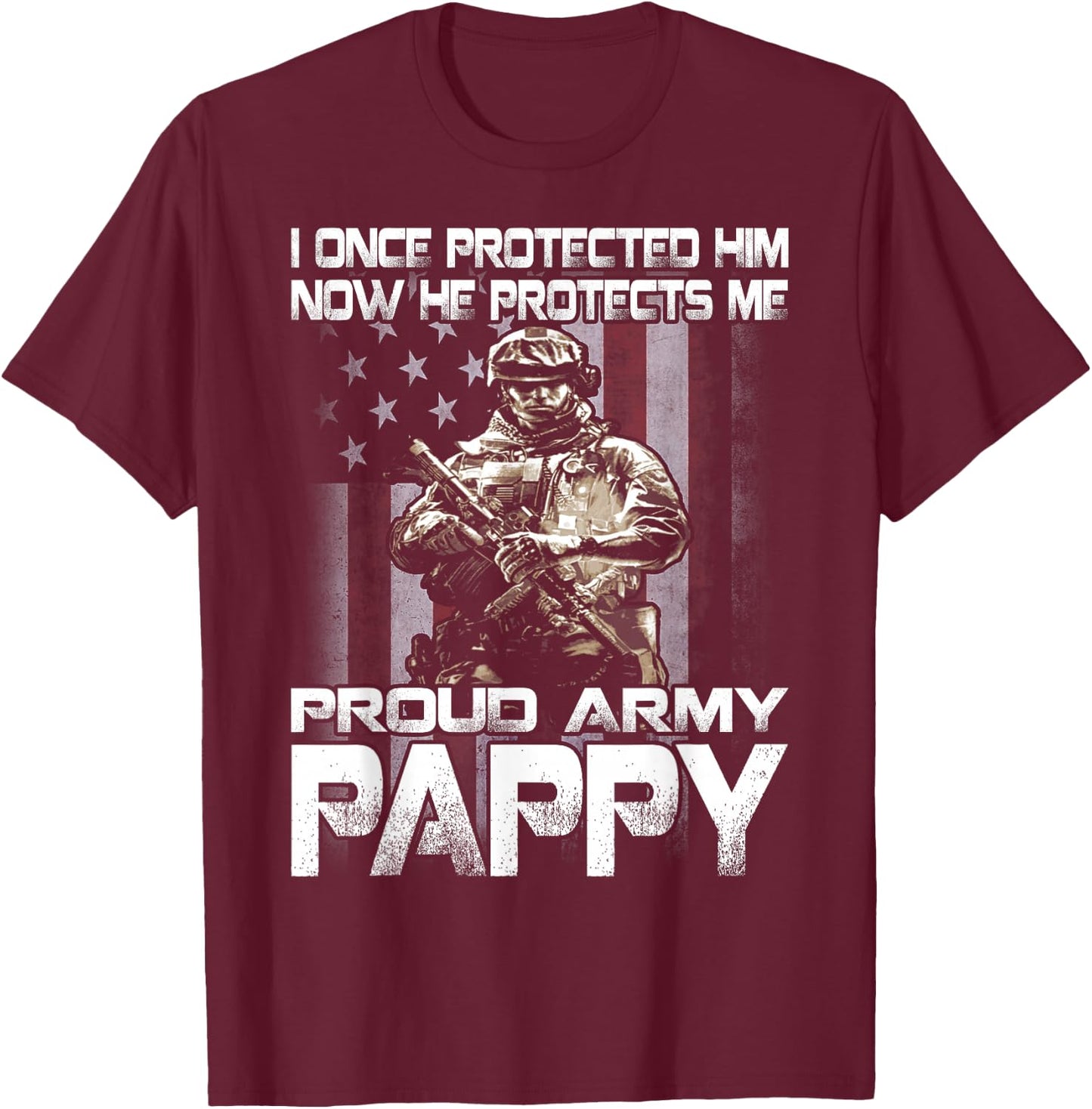 I Once Protected Him Now He Protects Me Proud Army Pappy T-Shirt - T-Shirt | Maroon