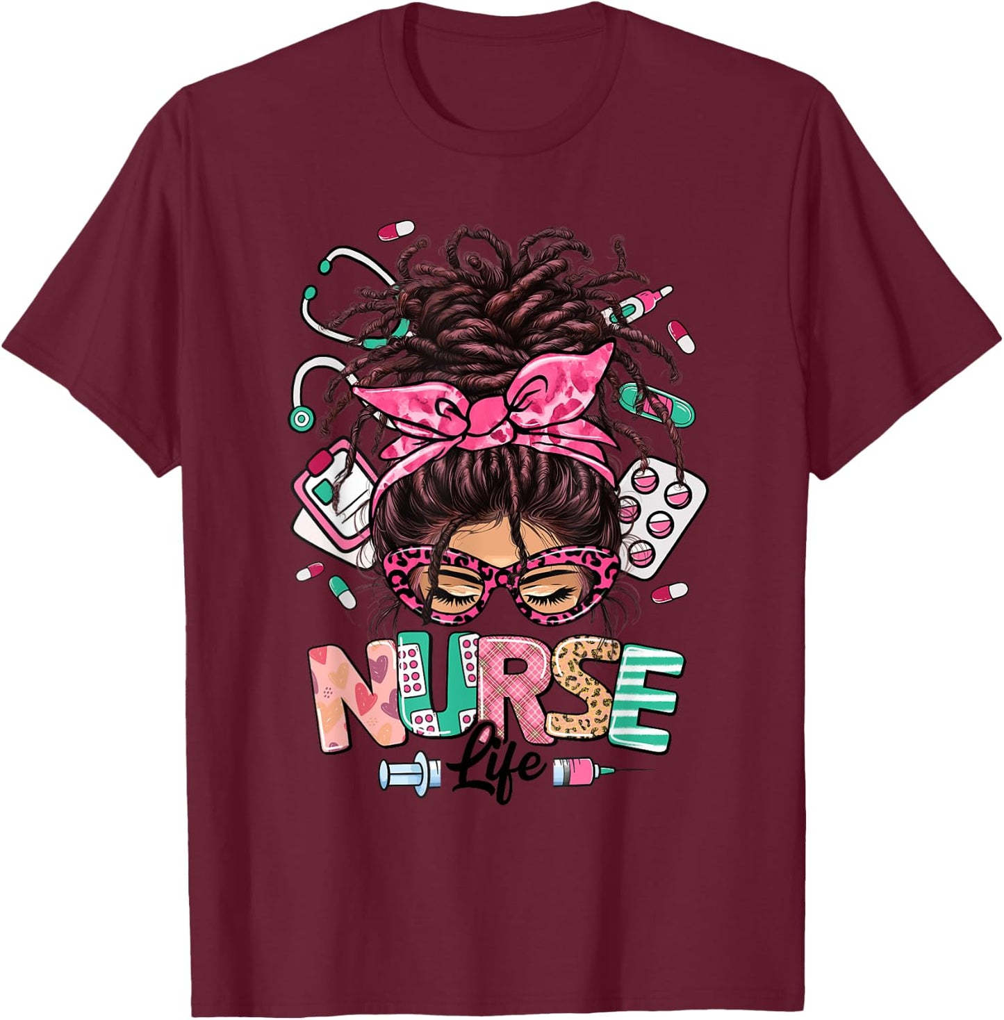 Nurse Life Black Women Messy Bun Loc Hair Nurse Gifts T-Shirt - T-Shirt | Maroon