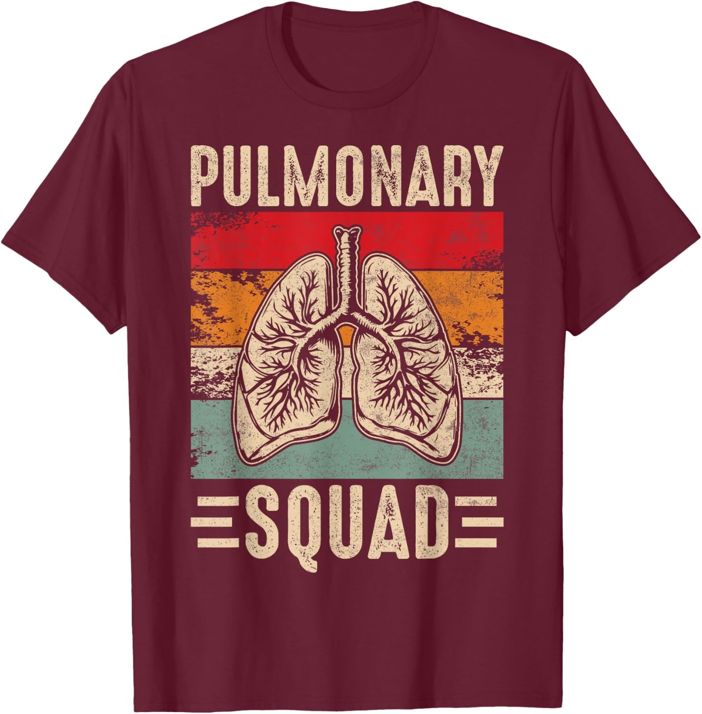 Respiratory Therapist Lung Doctor Pulmonary Squad T-Shirt - T-Shirt | Maroon