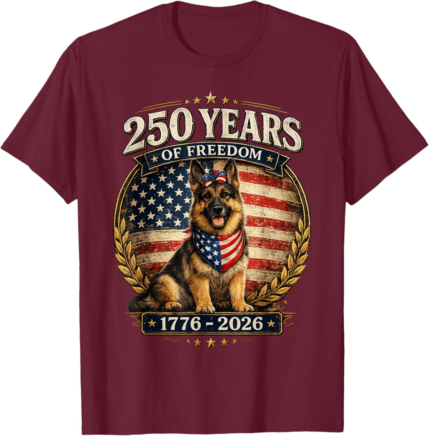 250 Years America Anniversary German Shepherd T-Shirt - T-Shirt | Maroon