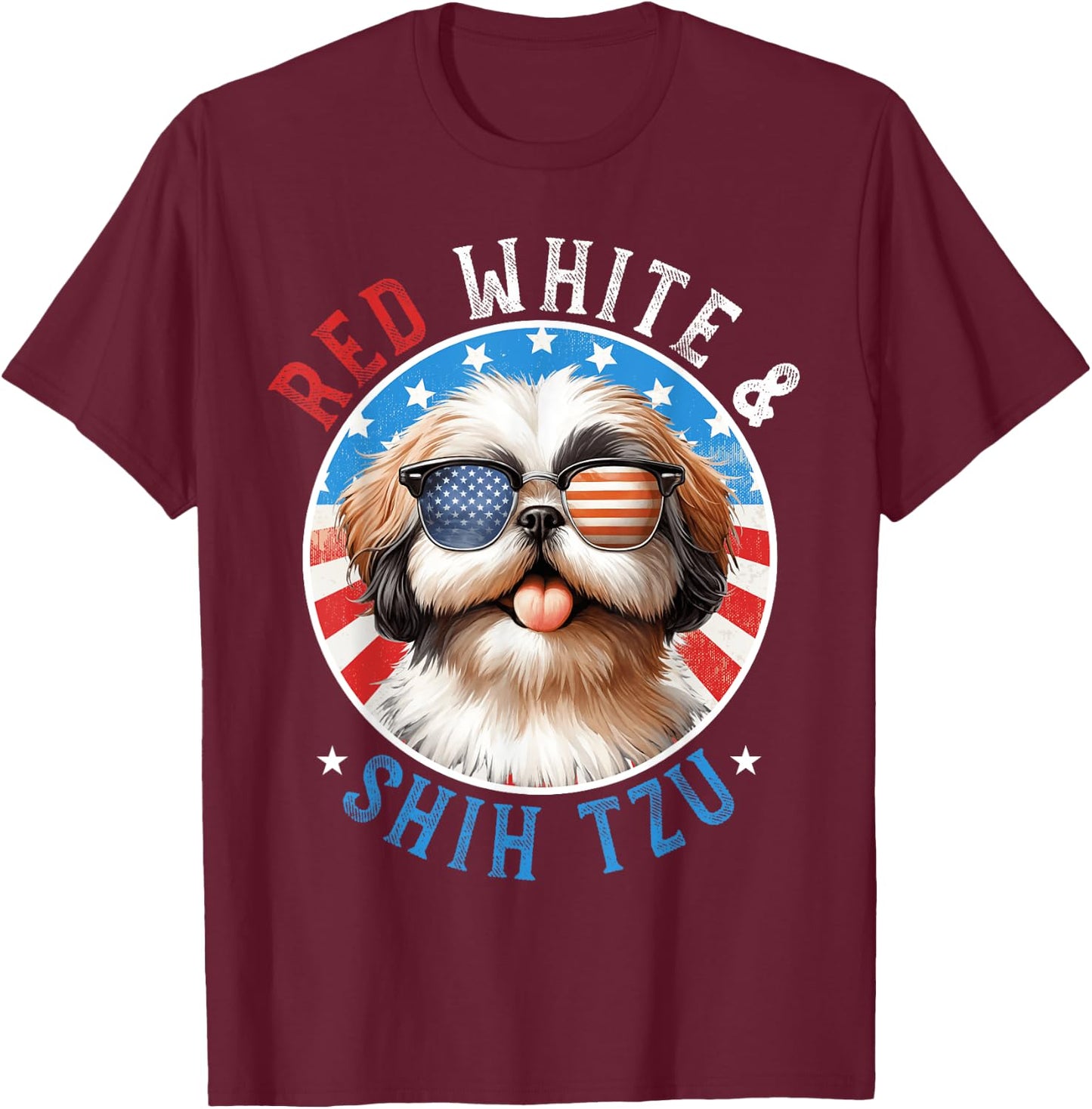 Shih Tzu Dog 4th of July Red White and Shih Tzu Lovers T-Shirt - T-Shirt | Maroon