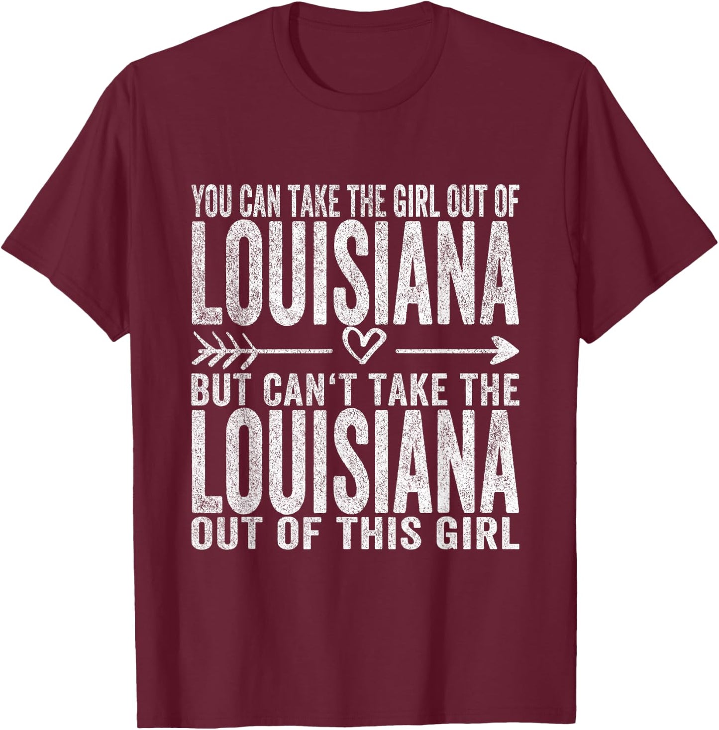 Girl Out of Louisiana Hometown Home Louisiana T-Shirt - T-Shirt | Maroon
