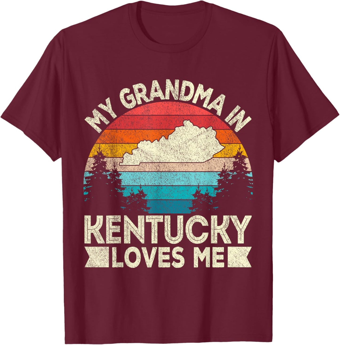 My Grandma In Kentucky Loves Me Retro Kentucky Grandma T-Shirt - T-Shirt | Maroon